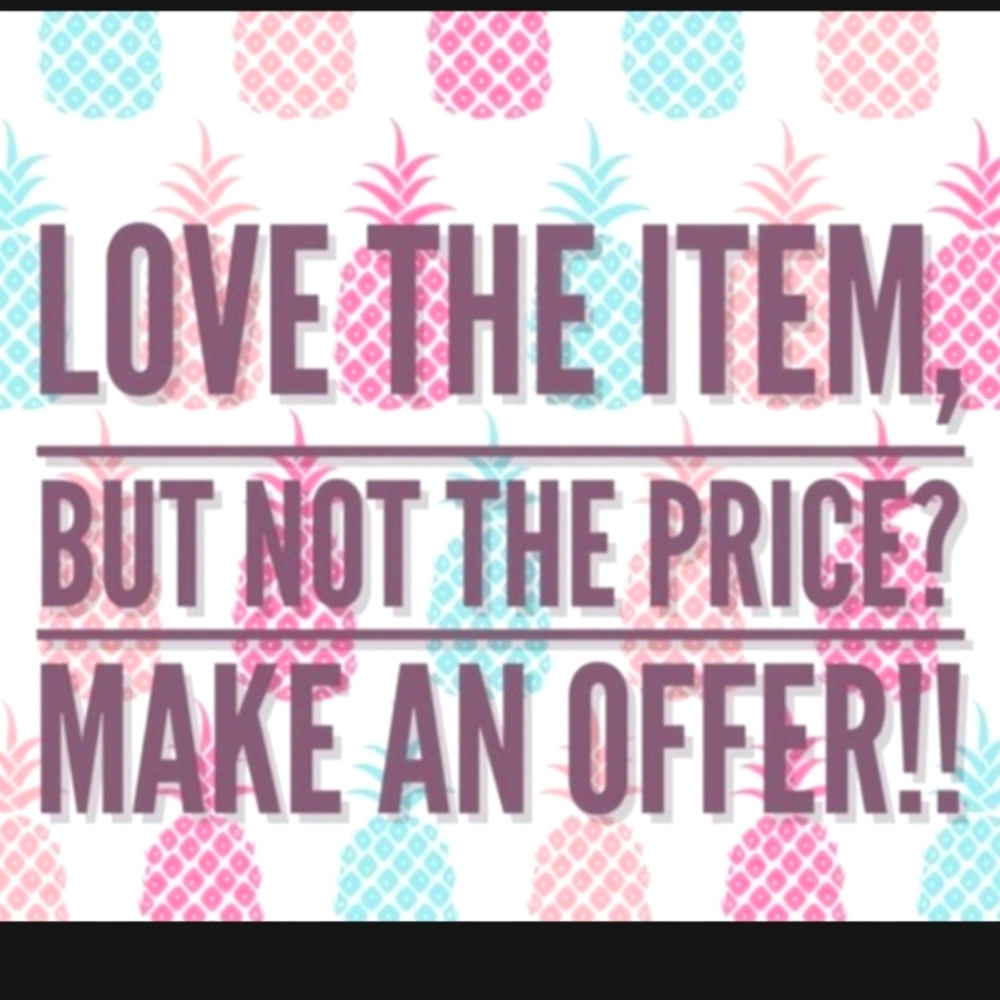 Love the item but not the PRICE. **MAKE ME AN OFFER **